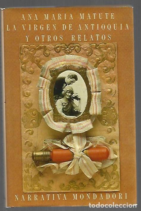 B&uuml;cher: VIRGEN DE ANTIOQUIA Y OTROS RELATOS - LA - MATUTE, ANA MARIA