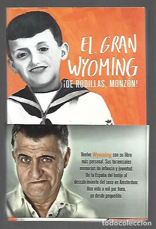 Libros: &iexcl;DE RODILLAS, MONZON! - EL GRAN WYOMING