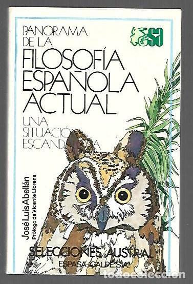 B&uuml;cher: PANORAMA DE LA FILOSOFIA ESPA&Ntilde;OLA ACTUAL. UNA SITUACION ESCANDALOSA - ABELLAN, JOSE LUIS