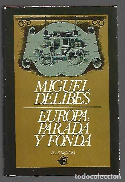 Libros: EUROPA: PARADA Y FONDA - DELIBES, MIGUEL