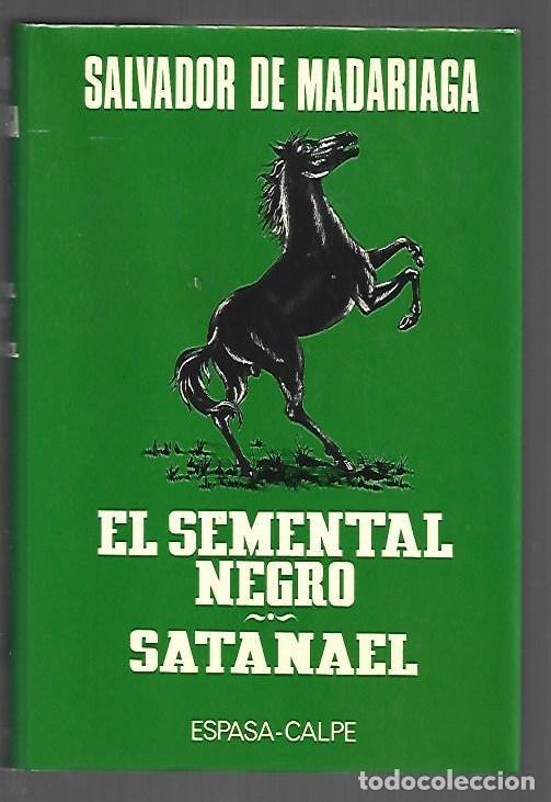Livros em segunda m&atilde;o: SEMENTAL NEGRO - EL / SATANAEL - MADARIAGA, SALVADOR DE