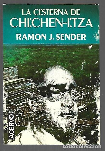 B&uuml;cher: CISTERNA DE CHICHEN-ITZA - LA - SENDER, RAMON J.