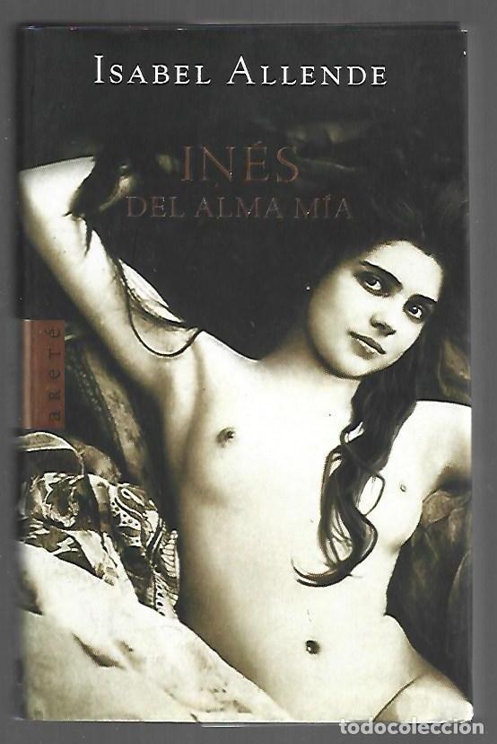 Libri di seconda mano: INES DEL ALMA MIA - ALLENDE, ISABEL