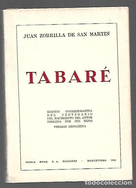 B&uuml;cher: TABARE (EDICION CONMEMORATIVA DEL CENTENARIO DEL NACIMIENTO DEL AUTOR) - ZORRILLA DE SAN MARTIN, JUA