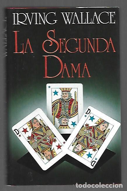 Livres: SEGUNDA DAMA - LA - WALLACE, IRVING