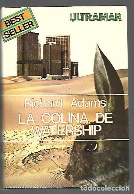 Libros: COLINA DE WATERSHIP - LA - ADAMS, RICHARD - Foto 1