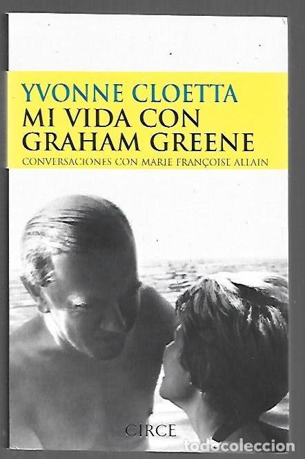 Livros em segunda m&atilde;o: MI VIDA CON GRAHAM GREENE - CLOETTA, YVONNE (CONVERSACIONES CON MARIE-FRAN&Ccedil;OISE ALLAIN)