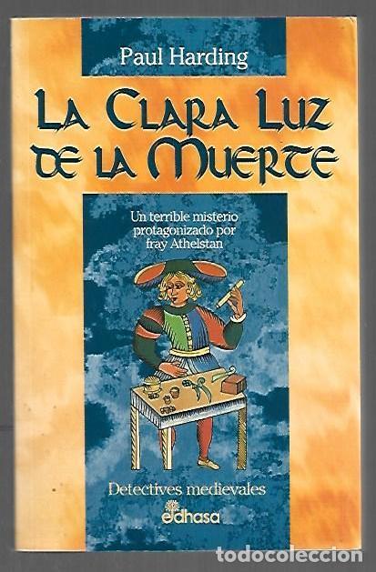 Libros: CLARA LUZ DE LA MUERTE - LA - HARDING, PAUL - Foto 1