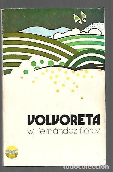 Libros: VOLVORETA - FERNANDEZ FLOREZ, WENCESLAO