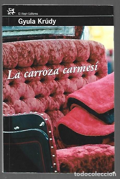 Libros: CARROZA CARMESI - LA - KRUDY, GYULA - Foto 1