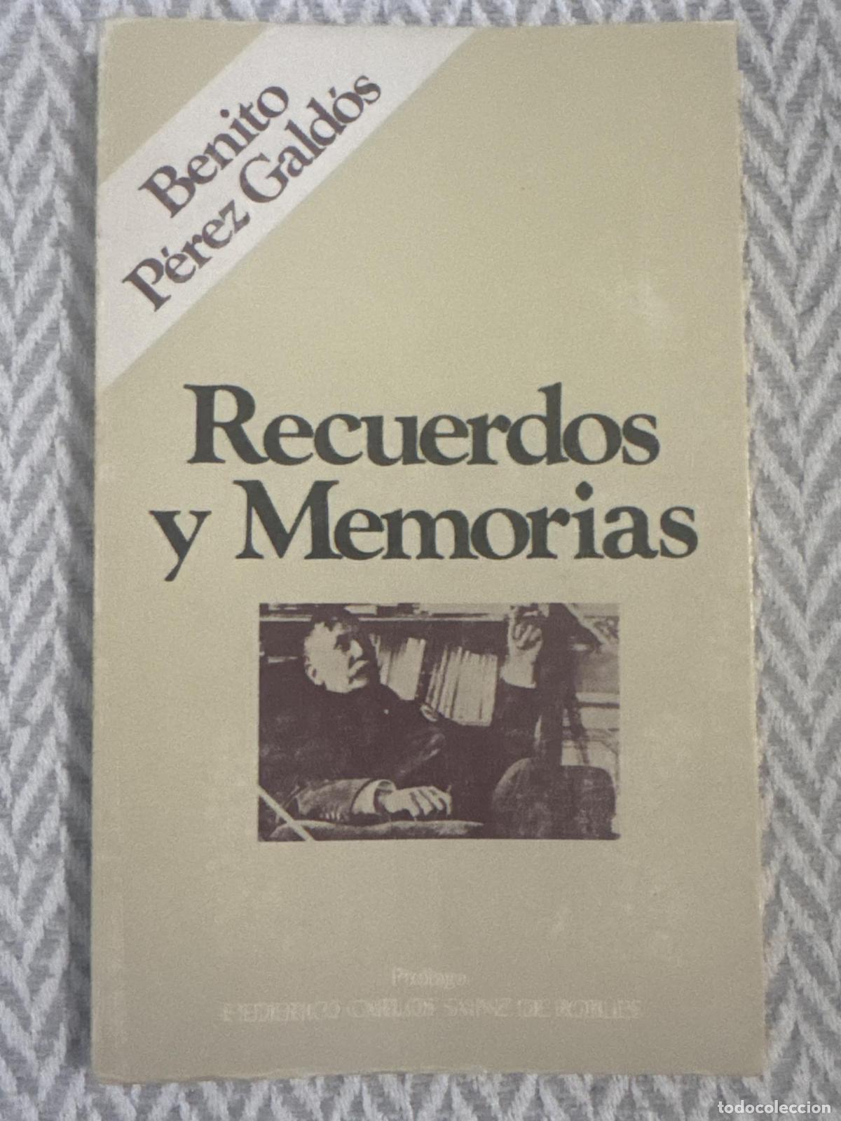 Libros: Recuerdos y memorias - Benito P&eacute;rez Gald&oacute;s