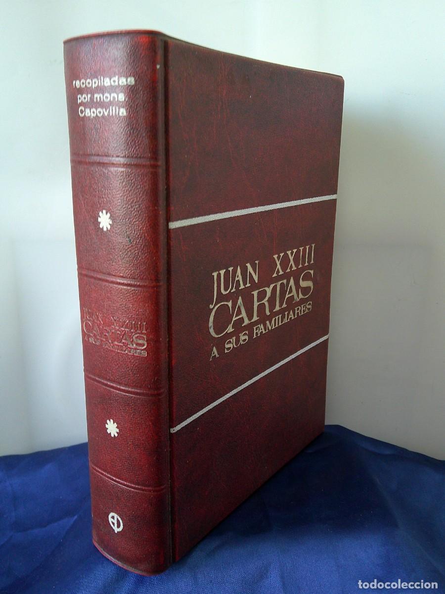 Libros: &iexcl;&iexcl; PAPA, &rdquo;JUAN XXIII.&rdquo; CARTAS A SUS FAMILIARES. (Epistolario) MUY INTERESANTE. (A&ntilde;o-1969). !!C-32bis