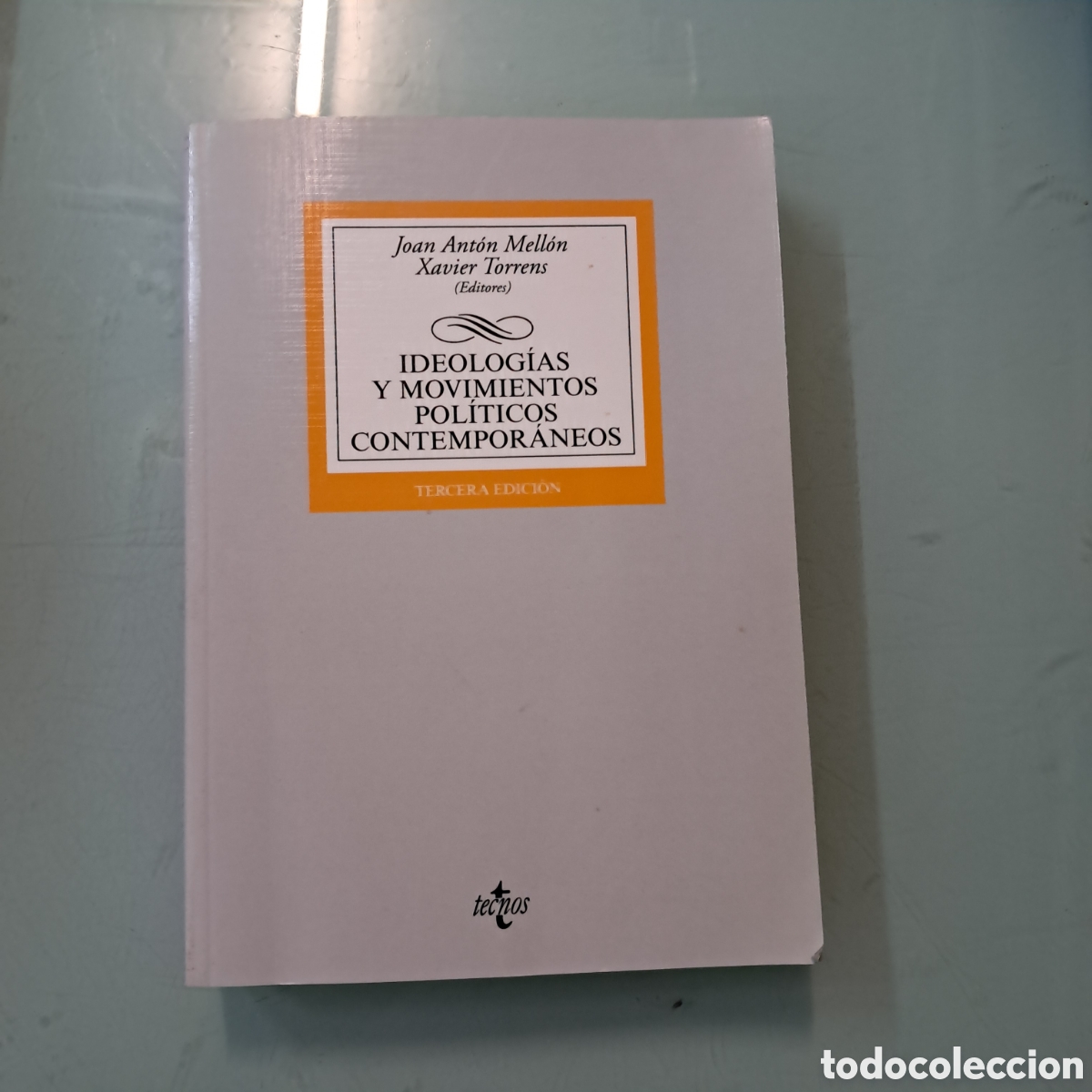 Libros: Joan Anton Mellon, Ideolog&iacute;as y movimientos pol&iacute;ticos contempor&aacute;neos, Tecnos