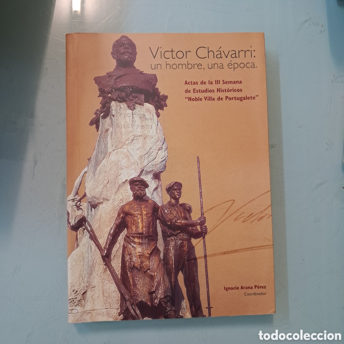 Libri di seconda mano: Victor Chavarri, in hombre una &eacute;poca, Ignacio Arana P&eacute;rez