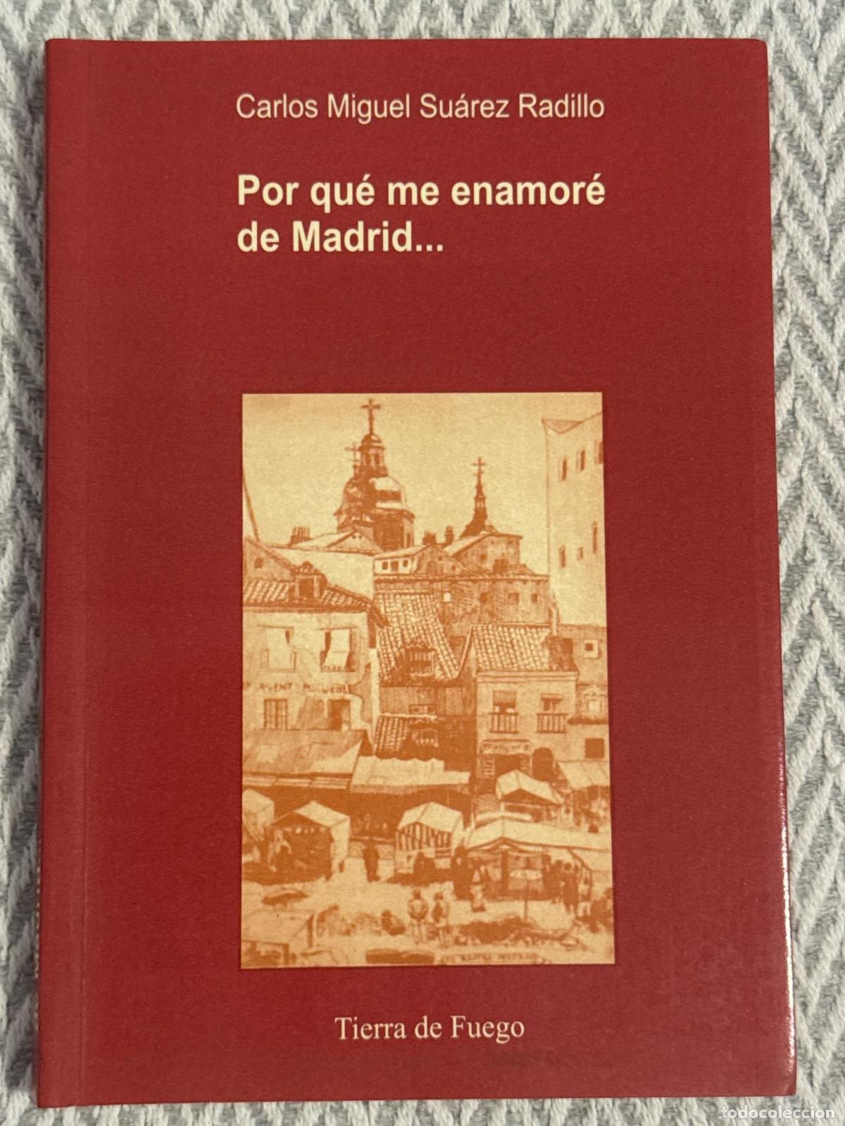 Libros: Por qu&eacute; me enamor&eacute; de Madrid: para siempre en apenas tres meses (octubre, noviembre y diciembre de 1
