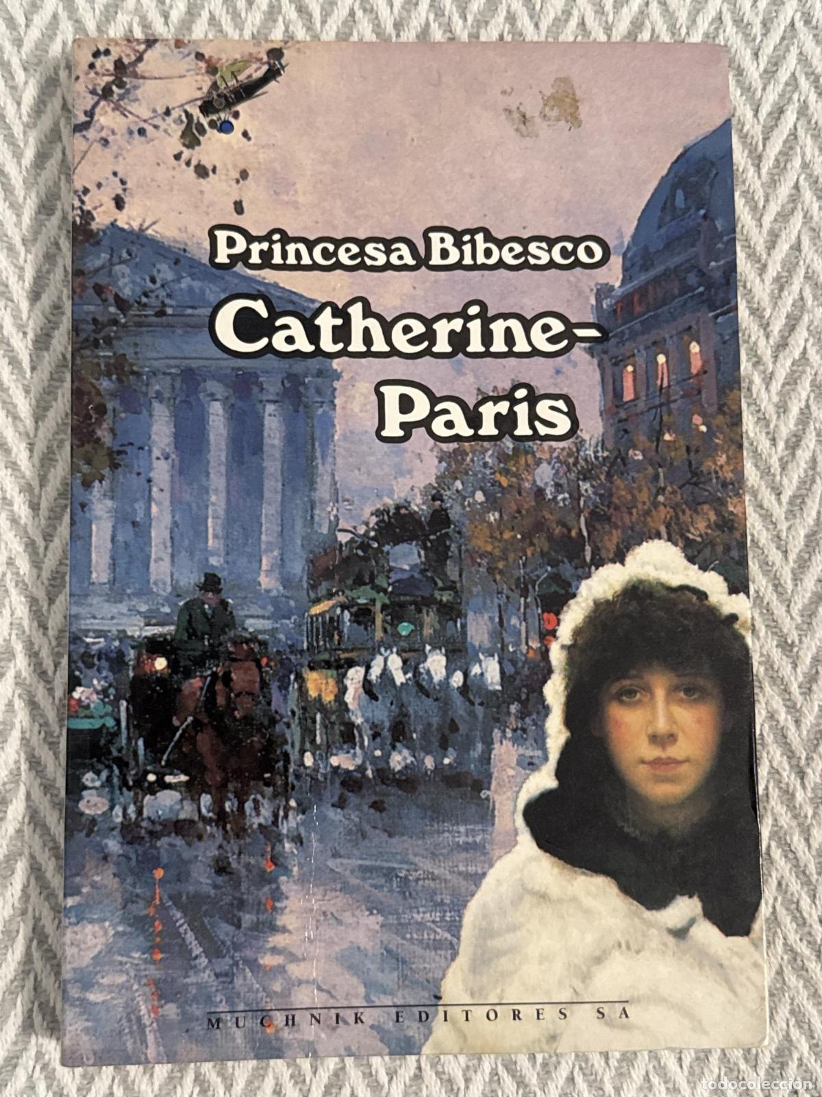Libros: Catherine-Paris - Princesa Bibesco - Foto 2