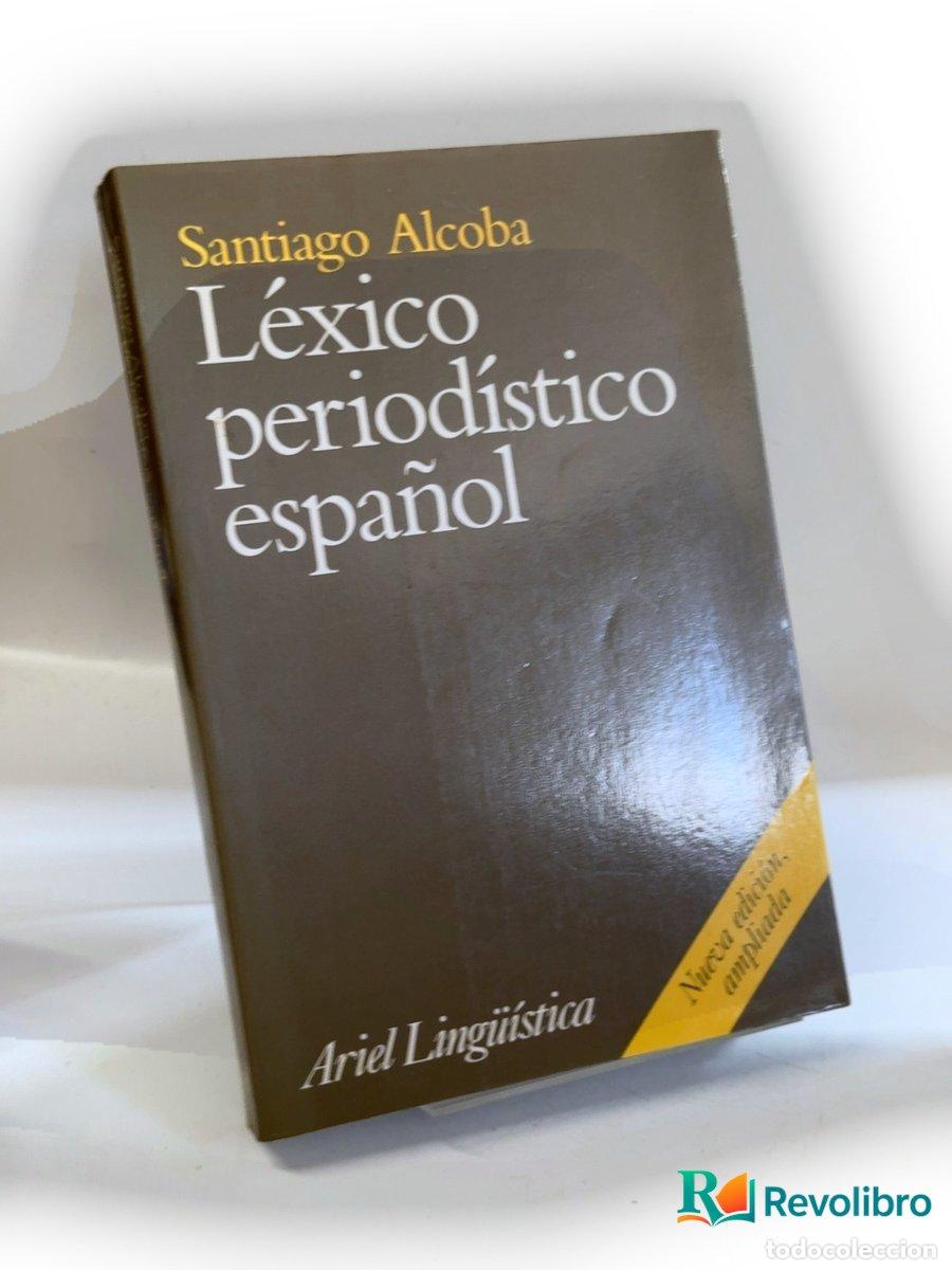 Libros: L&eacute;xico period&iacute;stico espa&ntilde;ol - Santiago Alcoba