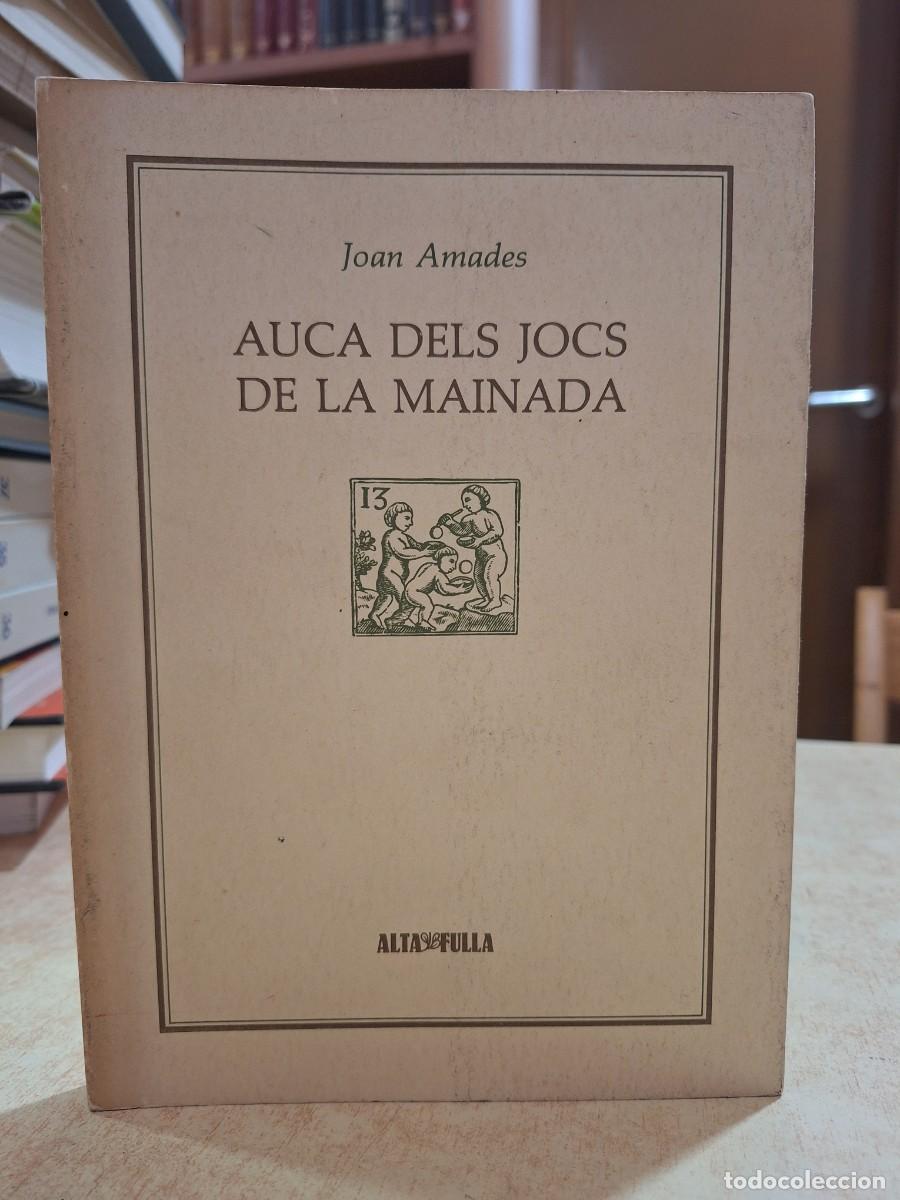Libros: AUCA DELS JOCS DE LA MAINADA. - AMADES, JOAN.