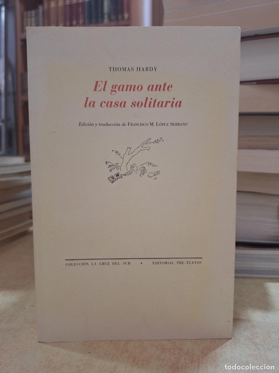 B&uuml;cher: EL GAMO ANTE LA CASA SOLITARIA. - HARDY, THOMAS.