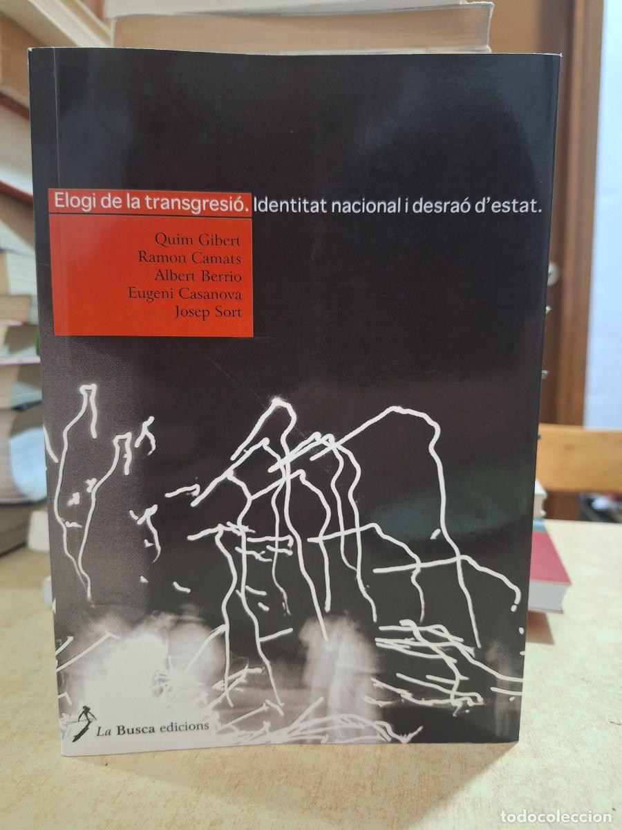 books: ELOGI DE LA TRANSGRESI&Oacute;. Identitat nacional i desra&oacute; d'estat. - VV.AA.