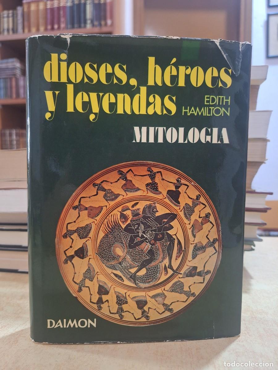 B&uuml;cher: DIOSES, H&Eacute;ROES Y LEYENDAS. - HAMILTON, EDITH.