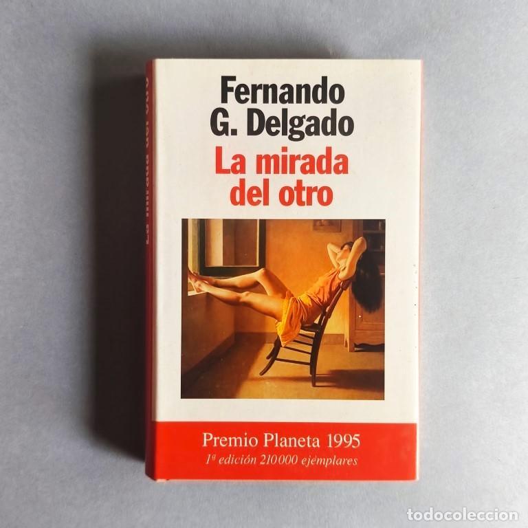 B&uuml;cher: La Mirada del Otro. (Ejemplar dedicado). - Delgado, Fernando G.