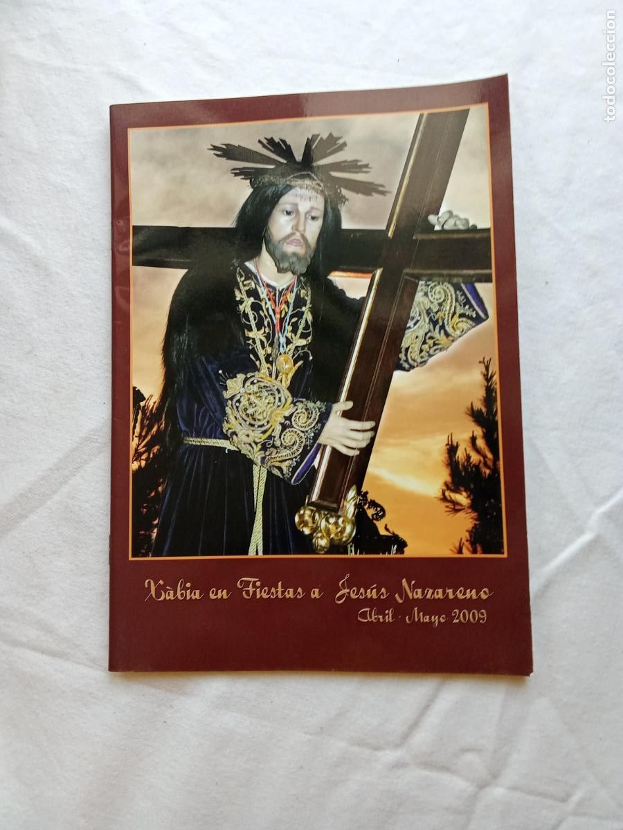 Libros: X&agrave;bia fiestas a Jes&uacute;s Nazareno abril-mayo 2009 L.13773-1857