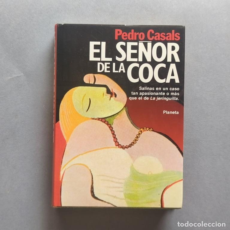 Libros: El Se&ntilde;or de la Coca. (Ejemplar dedicado). - Casals, Pedro. - Foto 2