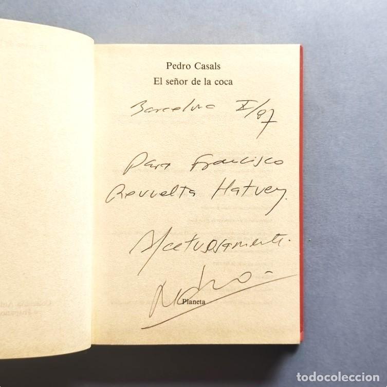 Libros: El Se&ntilde;or de la Coca. (Ejemplar dedicado). - Casals, Pedro.