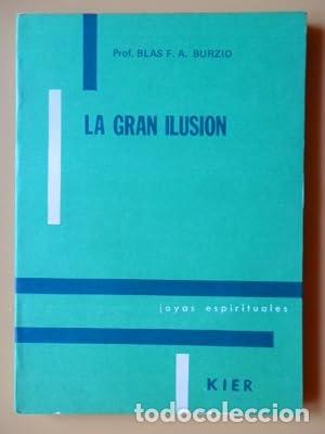 B&uuml;cher: LA GRAN ILUSI&Oacute;N - Burzio,Blas F.A.