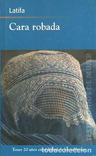 Livres: CARA ROBADA - Latifa