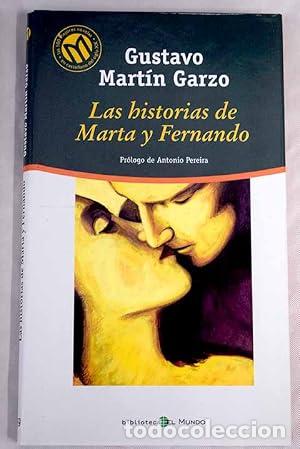 Libros: LAS HISTORIAS DE MARTA Y FERNANDO Pr&oacute;logo de Antonio Pereira - Mart&iacute;n Garzo,Gustavo