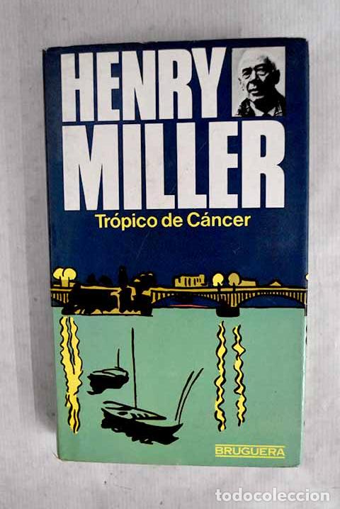 Libros: TR&Oacute;PICO DE C&Aacute;NCER Traducci&oacute;n de Carlos Manzano - Miller,Henry