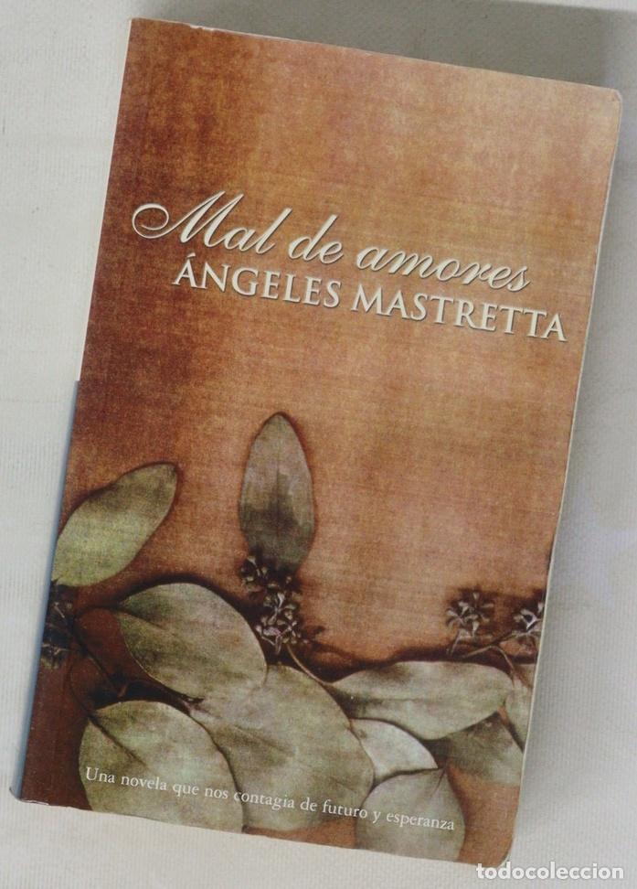 Libros: MAL DE AMORES - Mastretta,&Aacute;ngeles - Foto 1