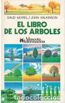 Livros em segunda m&atilde;o: EL LIBRO DE LOS &Aacute;RBOLES - Morel,Gaud/Wilkinson,John