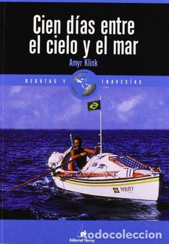 B&uuml;cher: CIEN DIAS ENTRE EL CIELO Y EL MAR - Klink,Amir