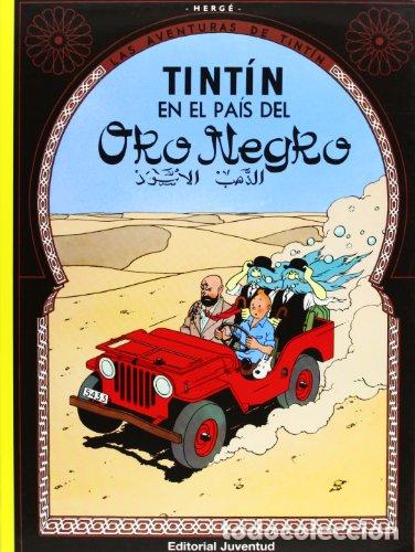 Libros: TINTIN EN EL PAIS DEL ORO NEGRO - Herg&eacute; - Foto 1