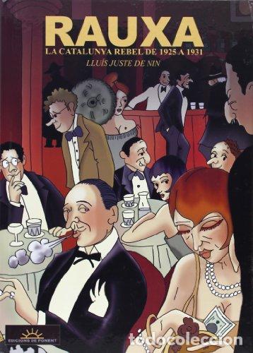 Livros em segunda m&atilde;o: RAUXA LA CATALUNYA REBEL DE 1925 A 1931 - Juste de Nin,Llu&iacute;s