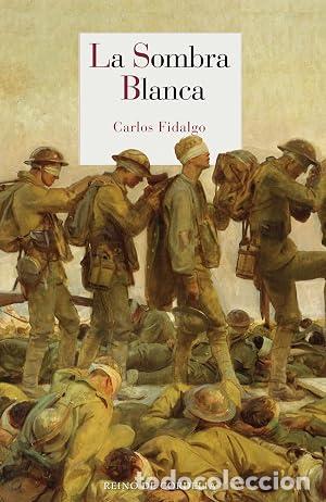 Libros: LA SOMBRA BLANCA - Fidalgo,Carlos