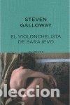 Livros em segunda m&atilde;o: EL VIOLONCHELISTA DE SARAJEVO - Galloway,Steven