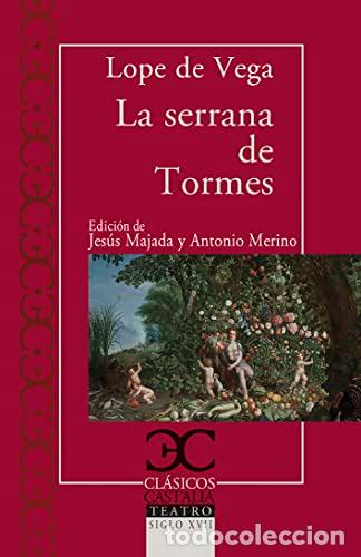B&uuml;cher: LA SERRANA DE TORMES edici&oacute;n, introducci&oacute;n y notas de Jes&uacute;s Majada y Antonio Merino - De Vega,Lope
