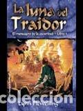 Livres: LA LUNA DEL TRAIDOR: EL MENSAJERO DE LA OSCURIDAD LIBRO 3 - Flewelling,Lynn