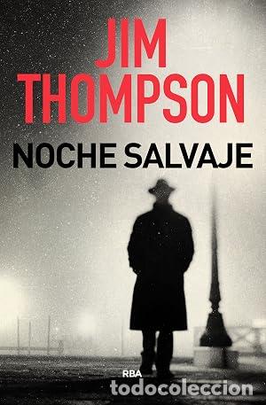 Libros: NOCHE SALVAJE - Thompson,Jim - Foto 1