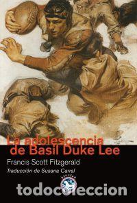 Libros: LA ADOLESCENCIA DE BASIL DUKE LEE - Fitzgerald,F.Scott