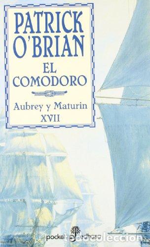 Livres: EL COMODORO - O&acute;Brian,Patrick
