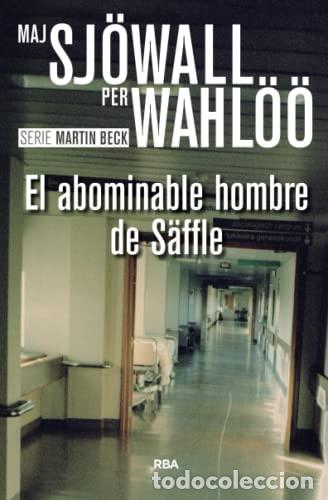 Libros: EL ABOMINABLE HOMBRE DE SAFFLE - Sj&ouml;wall,Maj y Wahl&ouml;&ouml;, Per