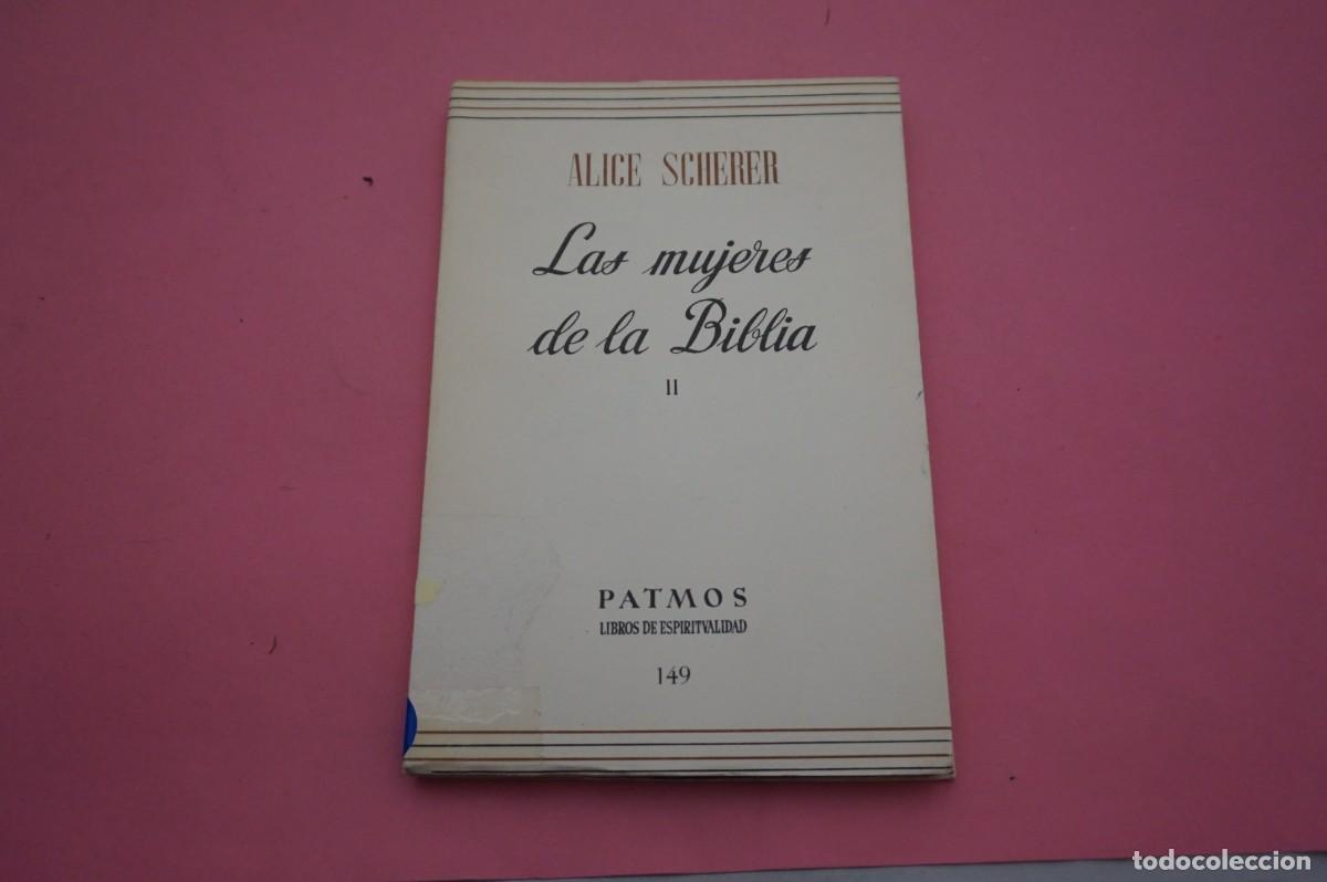 Libros: M4B/ LAS MUJERES DE LA BIBLIA II - ALICE SCHERER / EDITORIAL PATMOS