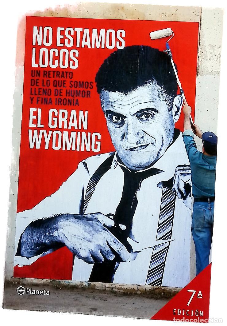 Libros: No estamos locos - El Gran Wyoming - Foto 1