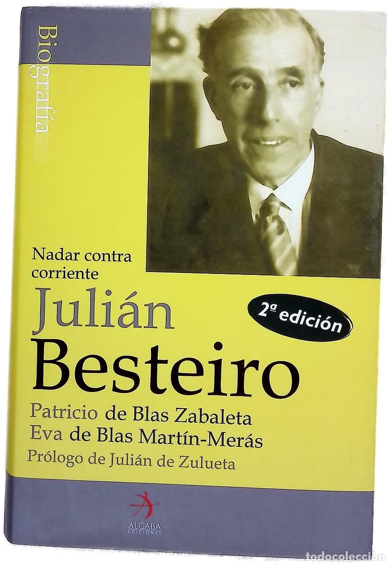 Libros: Juli&aacute;n Besteiro nadar contra corriente - Foto 1