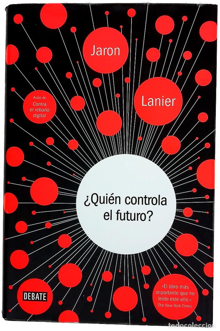 Libros: &iquest;Qui&eacute;n controla el futuro? - Foto 1